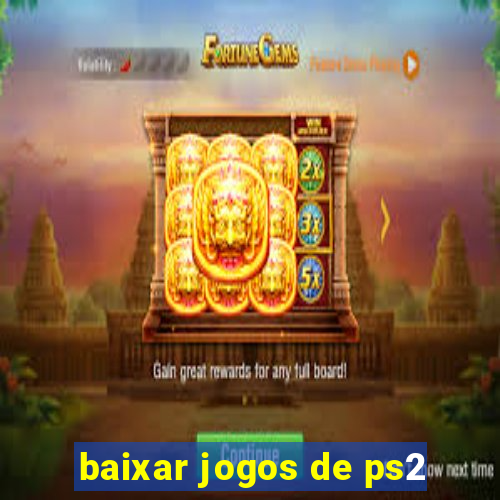 baixar jogos de ps2